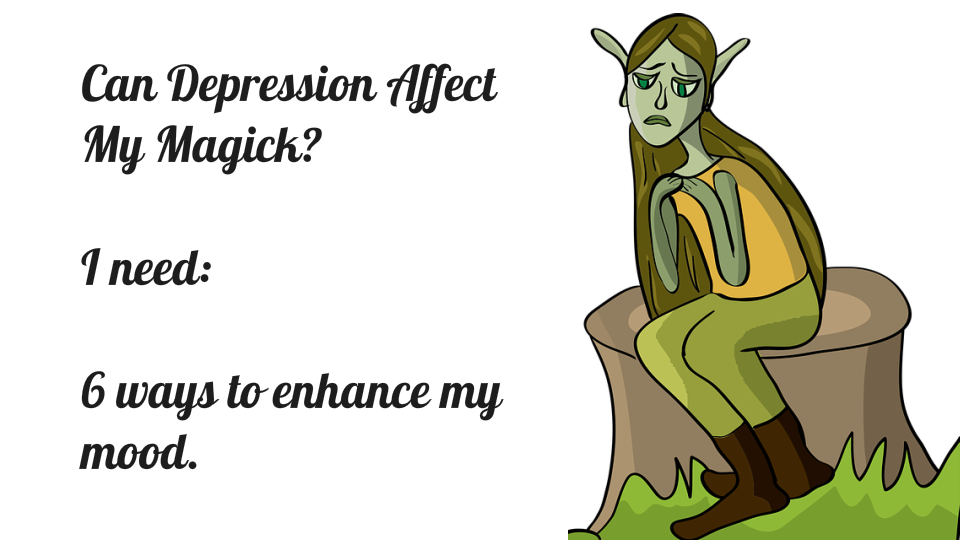Can Depression Affect My Magick?