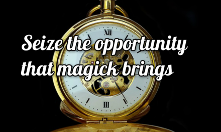 The Magick of Opportunity