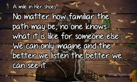 A Mile in a Witch’s Shoes