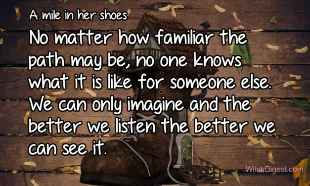 A Mile in a Witch’s Shoes