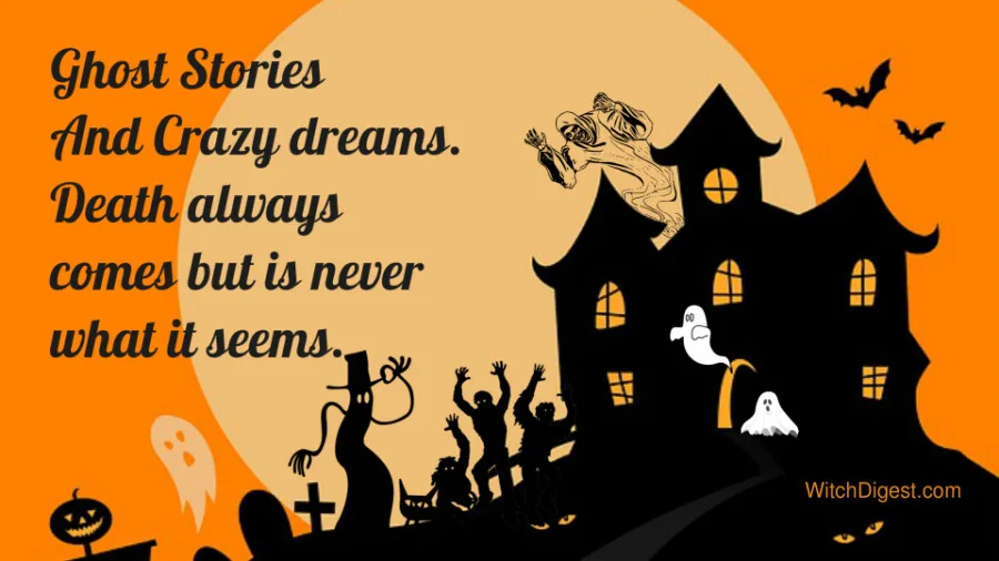 Ghosts Stories and Crazy Dreams