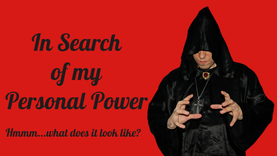 In Search of my Personal Power